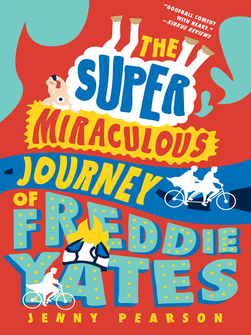 Title details for The Super Miraculous Journey of Freddie Yates by Jenny Pearson - Wait list
